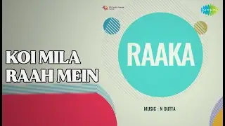 कोई मिला राह में | Raaka | Asha Bhosle Songs | Mumtaz