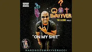ON MY SHIT