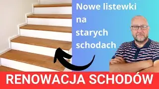 Jak zamontować nowe listewki na starych schodach. Renowacja schodów drewnianych
