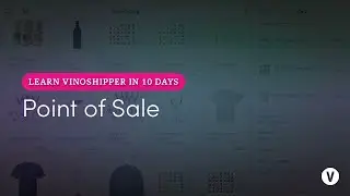Point of Sale | Learn Vinoshipper in 10 days