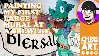 PAINTING MY FIRST LARGE MURAL AT A BREWERY