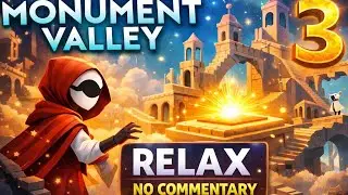 Monument Valley 3 &ndash; Full Game Walkthrough | Relaxing No Commentary Gameplay