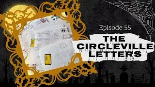Episode 55: The Circleville Letters, A Small Town Mystery Story