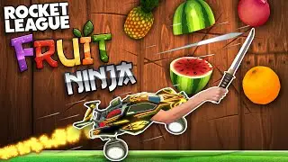 I created Rocket League FRUIT NINJA