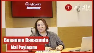 BOŞANMA DAVASINDA MAL PAYLAŞIMI (İhtiyati Tedbirler)