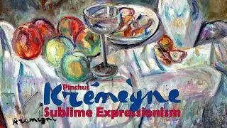Pinchus Kremegne - Sublime Expressionism (פנחס קרמין) (Пинхус Кремень)