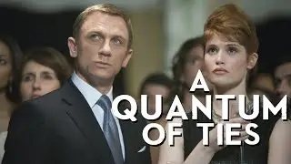 A Quantum of Ties | Acquiring 007 Grail Ties