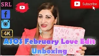 ASOS FEBRUARY LOVE EDIT BOX UNBOXING