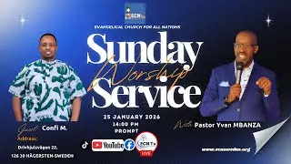 SUNDAY SERVICE WITH PASTOR YVAN MBANZA ||  CONFI M.  || Ev. MBONA || 25-01-2026