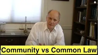 Community vs Common Law Property