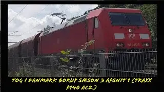 Tog i Danmark Borup sæson 3 afsnit 1 (TRAXX F140 AC2.)
