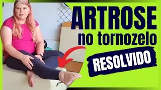 MELHORES EXERCÍCIOS PARA ARTROSE NO TORNOZELO.