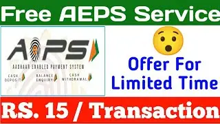 Free AEPS Service. Rs.15 Commission Per Transaction. Get Free AEPS service in 2021.Best AEPS in 2021