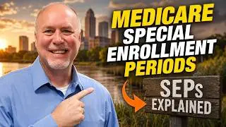 Medicare Special Enrollment Periods Explained