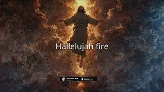 Hallelujah Fire | Christian Post-Hardcore Song Igniting Revival & Faith | Powerful Worship