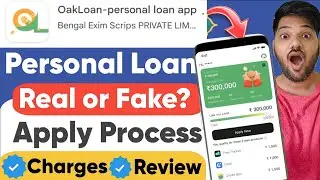 Oak Loan Personal Loan App Review 2025 | Oak Loan Review |Oak App Real or Fake  | New Loan App Today
