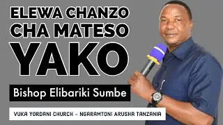 ELEWA CHANZO CHA MATESO YAKO 18-11-2020
