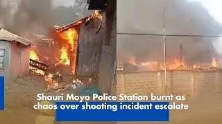 Shauri Moyo Police Station burnt as chaos over shooting incident escalate