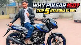 5 Reasons Why Bajaj Pulsar 150 Is Still a Best 150cc Bike