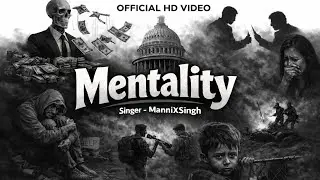 MENTALITY (OFFICIAL HD VIDEO) MANNIXSINGH | LETAST PUNJABI SONG 2026 