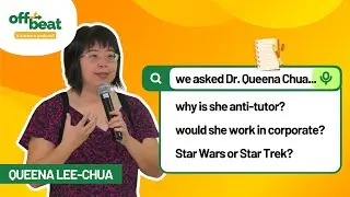 Queena Lee-Chua talks about Star Trek, the cons of tutoring, mentorships | Project Offbeat Podcast