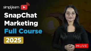 Snapchat Marketing Full Course 2026 | Basics of Snapchat Marketing for Beginners | Simplilearn