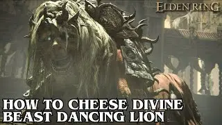 ELDEN RING How to Cheese Divine Beast Dancing Lion [4K UltraHD]
