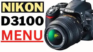 NIKON D3100 - ВСЕ О МЕНЮ