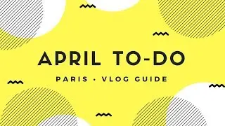 April things to do in Paris (2018)  | My Parisian Life
