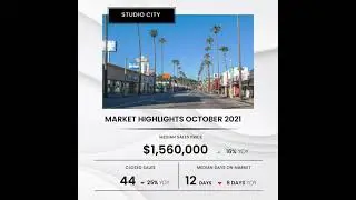 October 2021 Market Report: Encino, Studio City and Sherman Oaks