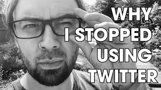 Why I Quit Twitter.