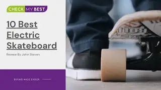 10 Best Electric Skateboards