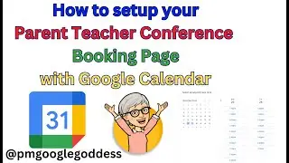 Google Calendar Parent Teacher Conference Booking Page Setup