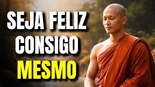 Você Não Precisará de Ninguém Quando Descobrir o Segredo da Felicidade Interior | Sabedoria do Buda