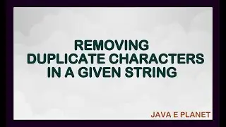 Java Program to Remove Duplicate Characters in a String || java tutorials ||java e planet 