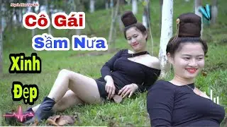 Cô Gái Sầm Nưa Xinh Đẹp 