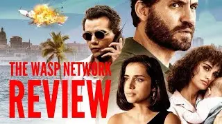 THE WASP NETWORK (2019) MOVIE REVIEW, ENDING EXPLAINED | ANA DE AMAS | PENELOPE CRUZ | EDGAR RAMIREZ