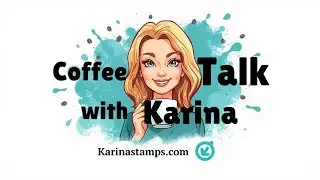 New Stamp Positioning Tool : Coffee Talk with Karina