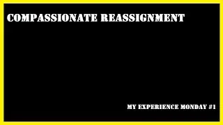 Compassionate Reassignment in the Army (MEM#1)