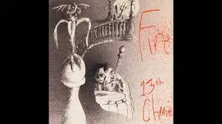 13th Chime - Fire (Full EP 1982) HD