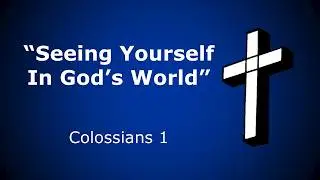 Special Message for January 25, 2026: “Seeing Yourself in God’s World”