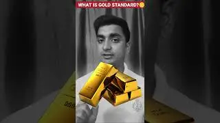 What is gold standard and why it failed? #shorts #gold #dollar