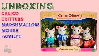 UNBOXING CALICO CRITTER MARSHMALLOW MOUSE FAMILY!!