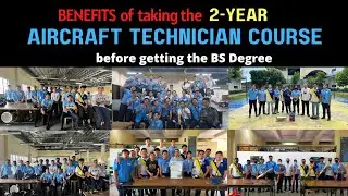 BENEFITS of taking the 2-Year Aircraft Technician Course before getting the BS Degree