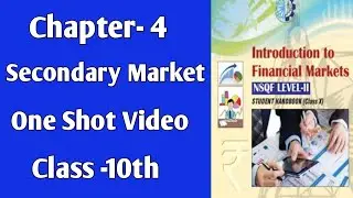 One Shot Video of Chapter-4 | Secondary Market | Class 10 FMM #class10