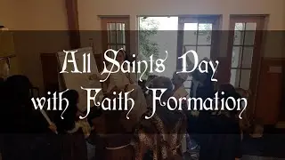 Faith in Frame - All Saints Day with Faith Formation