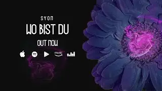 Syon - WO BIST DU (prod. Sleepless Beats / Vid.  DerDieDasMarco)