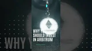 ARBITRUM: The Crypto Future | Why you should invest in Arbitrum 