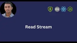 Read Stream | All You Need to Know with Practical Project
