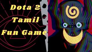 Dota 2 / Tamil / Guardian bracket / Hunting witn Nightstalker.